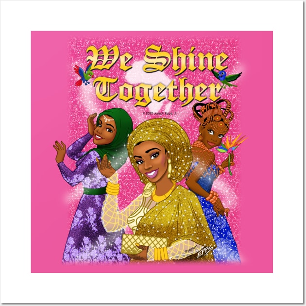 We Shine Together Wall Art by Epps Art